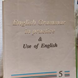English Grammar in Practice and Use of English 5